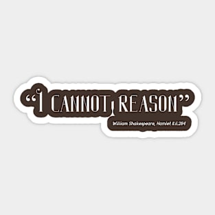 I cannot reason Sticker